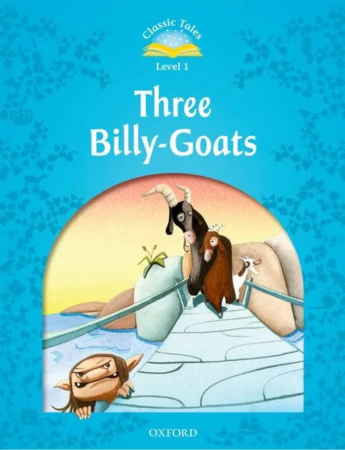 Classic Tales Second Edition: Level 1: The Three Billy Goats Gruff E-Book & Audio Pack - Paperback