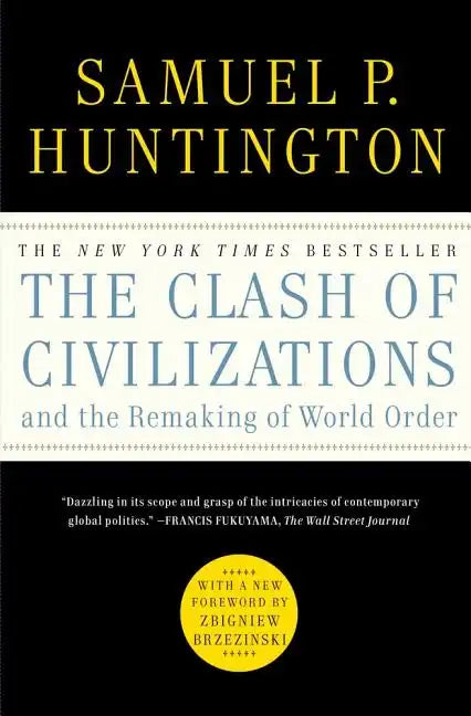 The Clash of Civilizations and the Remaking of World Order - Paperback