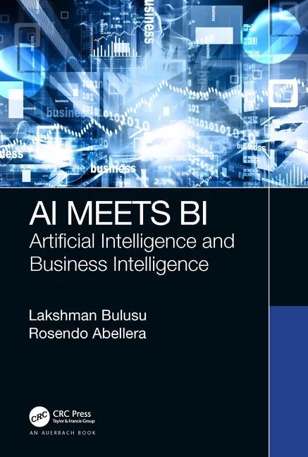AI Meets Bi: Artificial Intelligence and Business Intelligence - Hardcover