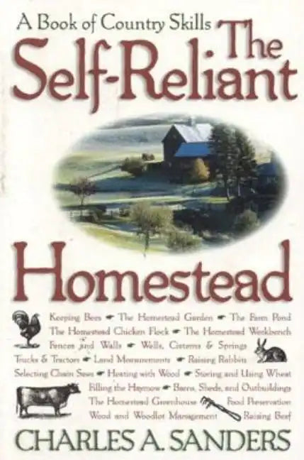 The Self-Reliant Homestead: A Book of Country Skills - Paperback