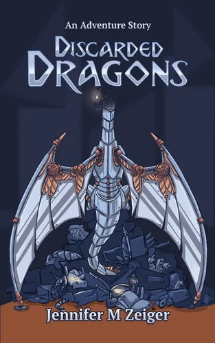 Discarded Dragons: An Adventure Story - Paperback