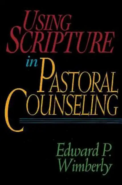 Using Scripture in Pastoral Counseling - Paperback