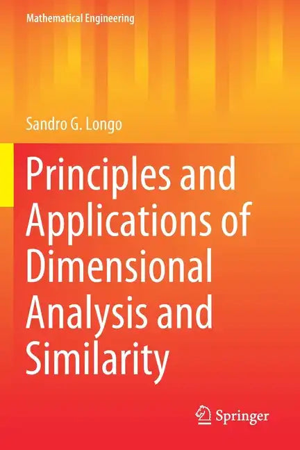 Principles and Applications of Dimensional Analysis and Similarity - Paperback