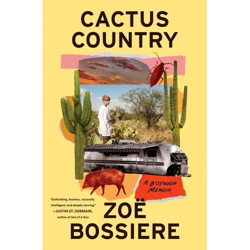 Cactus Country: A Boyhood Memoir - Hardcover