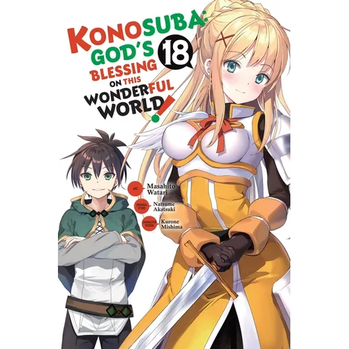 Konosuba: God's Blessing on This Wonderful World!, Vol. 18 (Manga) - Paperback