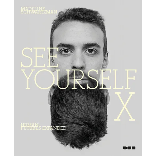 See Yourself X: Human Futures Expanded - Paperback