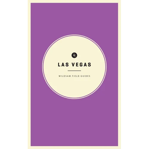 Wildsam Field Guides: Las Vegas - Paperback