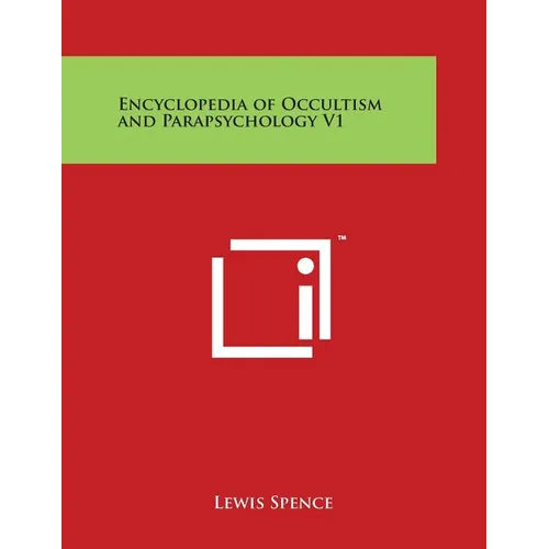 Encyclopedia of Occultism and Parapsychology V1 - Paperback