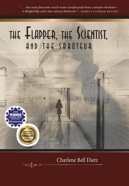 The Flapper, the Scientist, and the Saboteur - Hardcover