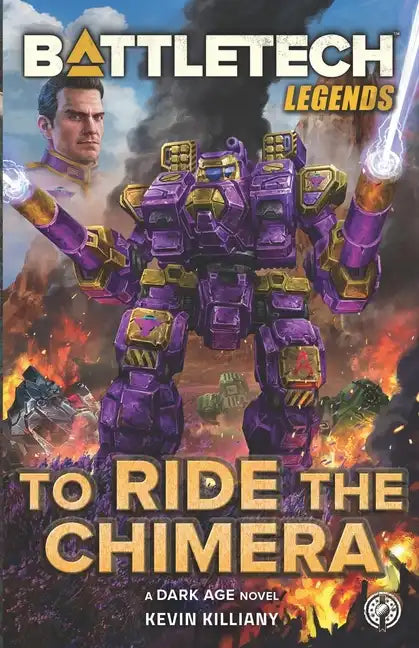 BattleTech Legends: To Ride the Chimera - Paperback