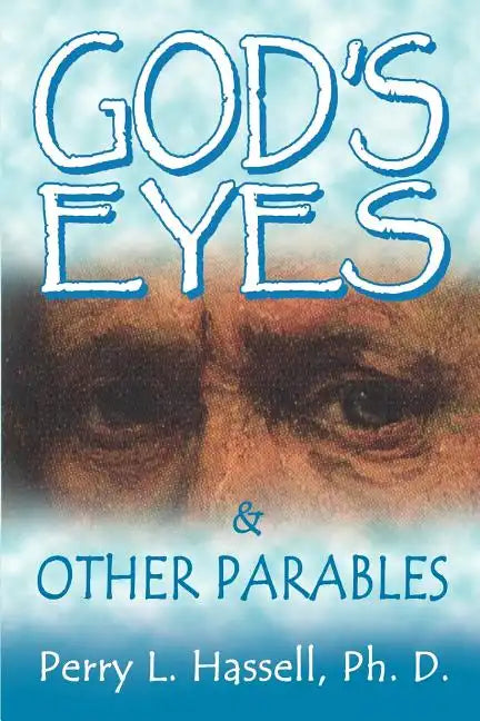 God's Eyes and Other Parables - Paperback