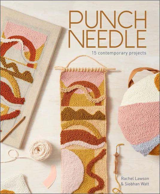 Punch Needle: 15 Contemporary Projects - Paperback