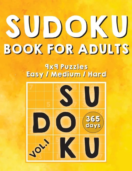 Sudoku Books For Adults: 365 Days Of Sudoku Book - Activity Book For Adults (Sudoku Puzzle Books) Volume.1: Sudoku Puzzle Book - Paperback