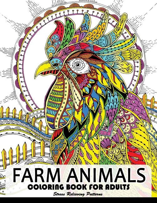 Farm Animal Coloring Books for Adults: Animal Relaxation and Mindfulness (Duck, Horse, Cow, Chicken, rabbit, pig and friend) - Paperback