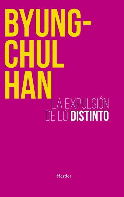 La Expulsión de Lo Distinto - Paperback