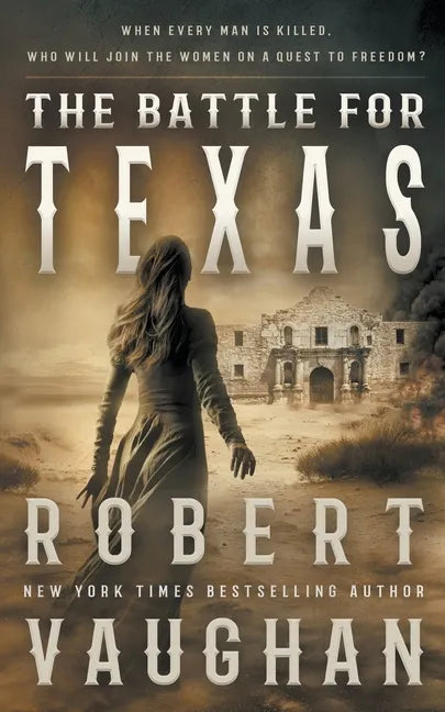 The Battle for Texas - Paperback