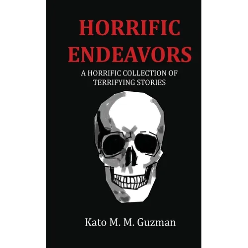 Horrific Endeavors - Paperback
