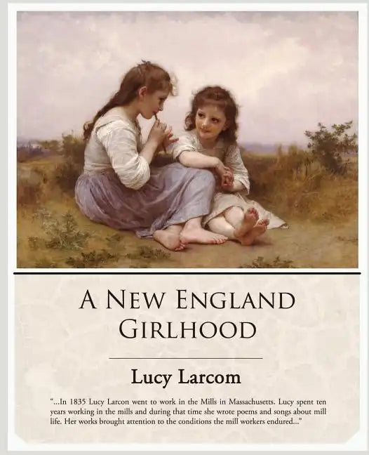A New England Girlhood - Paperback
