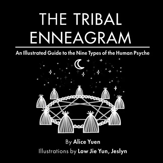 The Tribal Enneagram: An Illustrated Guide to the Nine Types of the Human Psyche - Paperback