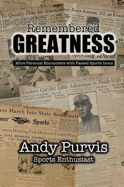 Remembered Greatness - Paperback
