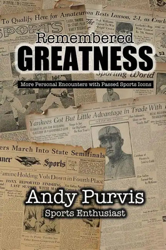 Remembered Greatness - Paperback