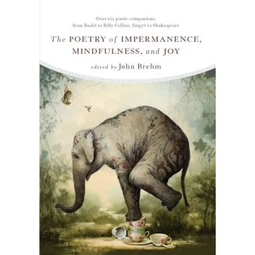The Poetry of Impermanence, Mindfulness, and Joy - Paperback