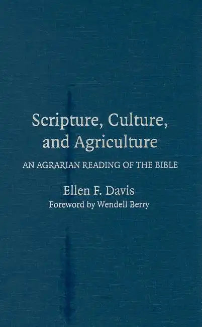 Scripture, Culture, and Agriculture - Hardcover