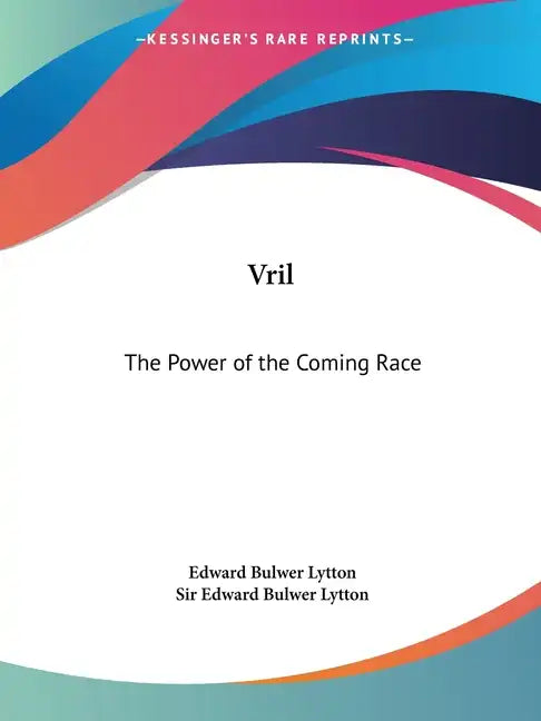 Vril: The Power of the Coming Race - Paperback