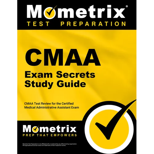 CMAA Exam Secrets Study Guide: CMAA Test Review for the Certified Medical Administrative Assistant Exam - Paperback