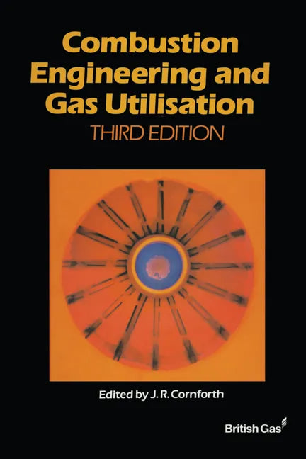 Combustion Engineering and Gas Utilisation - Paperback