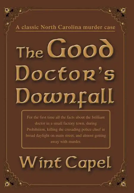 The Good Doctor's Downfall - Hardcover