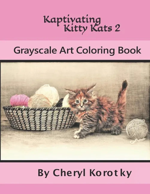 Kaptivating Kitty Kats 2: Grayscale Art Coloring Book - Paperback