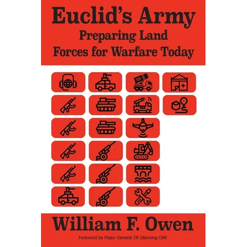 Euclid's Army: Preparing Land Forces for Warfare Today - Paperback