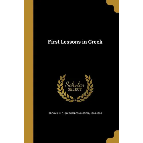 First Lessons in Greek - Paperback