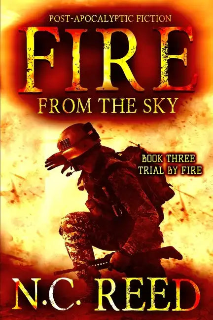 Fire From the Sky: Trial by Fire - Paperback