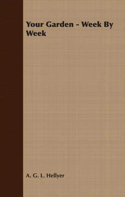 Your Garden - Week By Week - Paperback