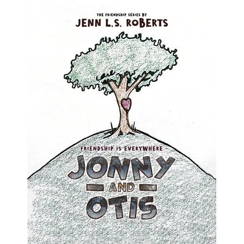 Jonny and Otis: Friendship is Everywhere - Paperback
