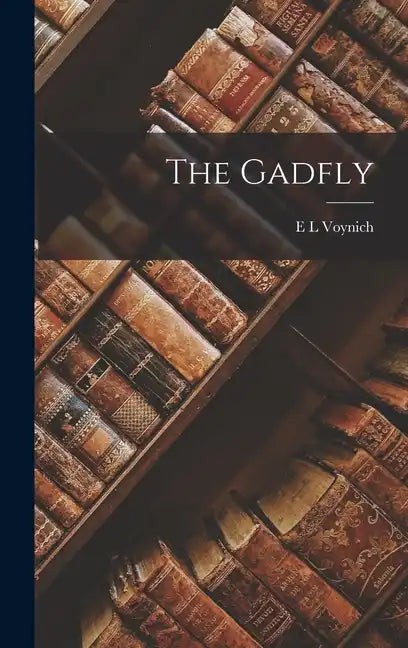 The Gadfly - Hardcover