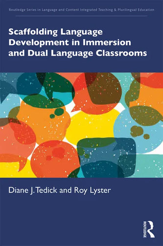 Scaffolding Language Development in Immersion and Dual Language Classrooms - Paperback