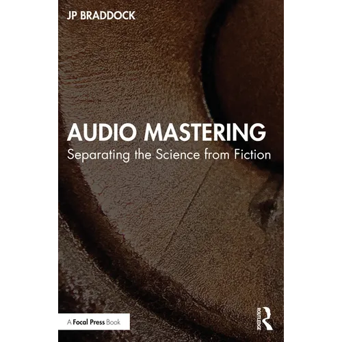 Audio Mastering: Separating the Science from Fiction - Paperback