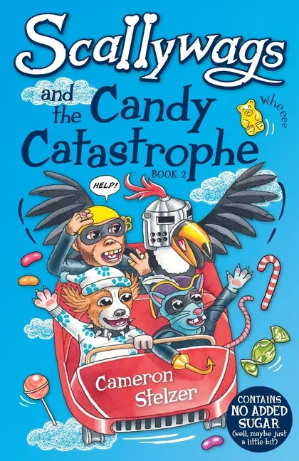 Scallywags and the Candy Catastrophe: Scallywags Book 2 - Paperback