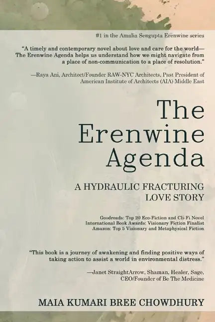 The Erenwine Agenda: A Hydraulic Fracturing Love Story - Paperback