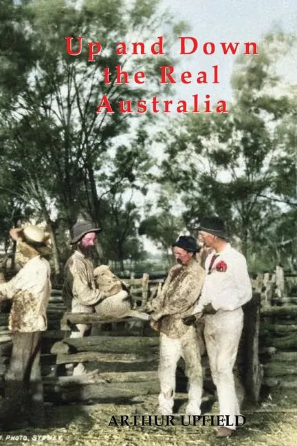 Up and Down the Real Australia - Paperback