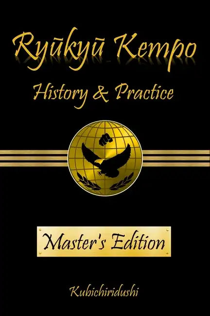 Ryukyu Kempo: History & Practice - Paperback