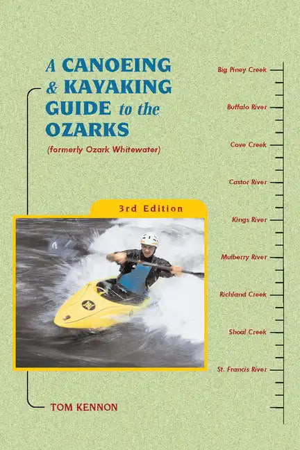 A Canoeing and Kayaking Guide to the Ozarks - Paperback