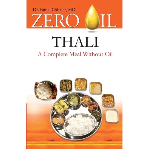 Zero Oil - Thali - A Complete Meal Without Oil - Paperback
