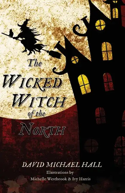 The Wicked Witch of the North - Paperback
