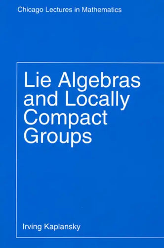 Lie Algebras and Locally Compact Groups - Paperback