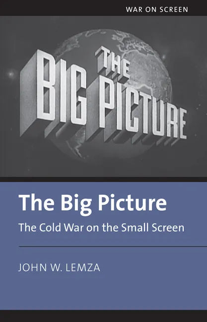 The Big Picture: The Cold War on the Small Screen - Paperback