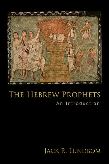 The Hebrew Prophets: An Introduction - Paperback